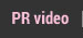 PR video